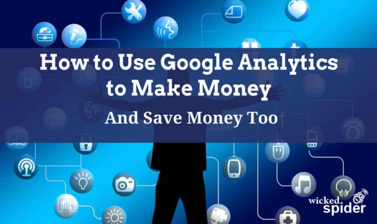 How to Google Analytics to Make Money