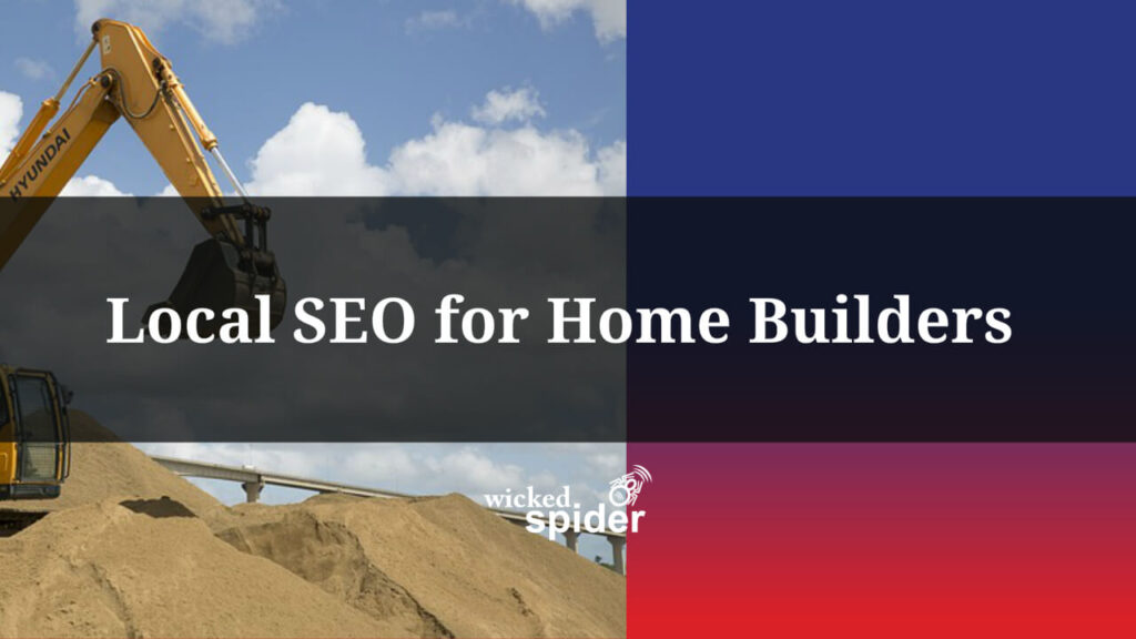 Local SEO for Home Builders
